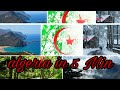 The Beauty Of Algeria In 5 Min تعرف على جمال الجزائر في دقائق 