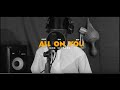 OLIVETHEBOY - ALL ON YOU (LIVE ACOUSTIC VERSION WITH LOOPY STUDIOS)