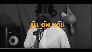 OLIVETHEBOY - ALL ON YOU (LIVE ACOUSTIC VERSION WITH LOOPY STUDIOS)