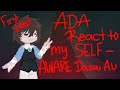 Ada react to my self aware dazai AU!--FULL VIDEO----SLOW DOWN TO 0.5?--