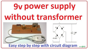 How to make 9v power supply without transformer - easy step by step with circuit diagram