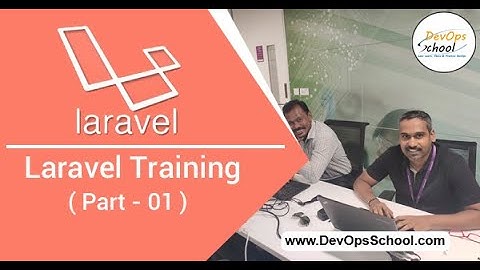 Laravel 5.5 CRUD Tutorial,  Introduction And Agenda Overview, Laravel Training Part - 1 DevopsSchool