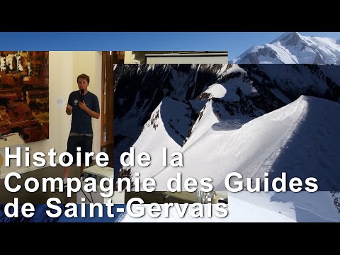 Histoire De La Compagnie Des Guides De Saint-Gervais Les Contamines Val Montjoie Montagne Alpinisme