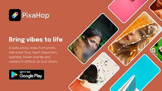 PixaHop : Motion in photo & loop video maker on Android 2021 screenshot 5