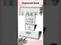 YOUR SIGN: LAKE HAIR DON'T CARE