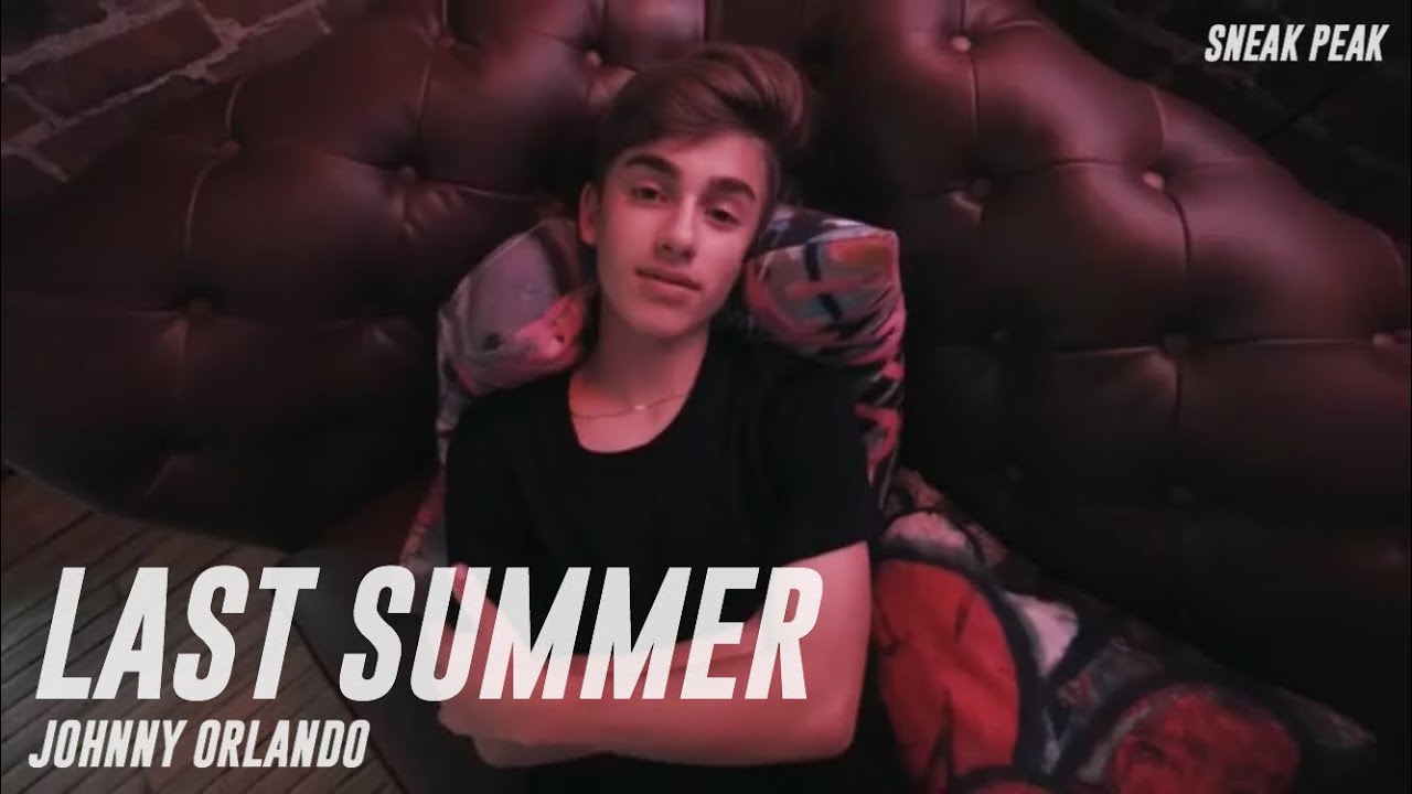 johnny-orlando-last-summer-sneak-peak-youtube