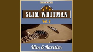 Video thumbnail of "Slim Whitman - When My Blue Moon Turns to Gold Again"