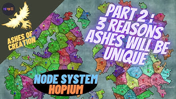 Ashes of Creation Hopium | Nodes System Part 2 | How can it be Special