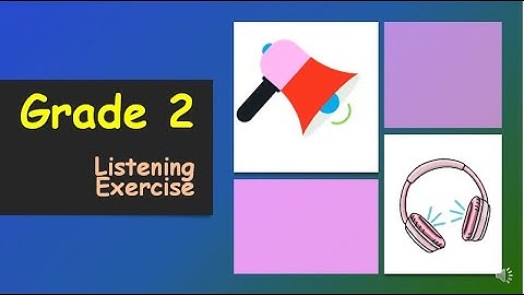 Grade 2: Listening Exercise