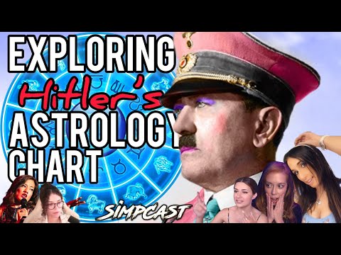 Adolf Hitler's Astrology Chart! Simpcast W Chrissie Mayr, Brittany Venti, Lila Hart, Cecil, Anna