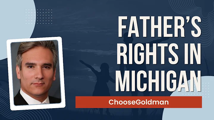 What [You Should Know About Father's Rights]  - ChooseGoldman.com