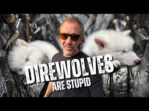Dire Wolves Are Stupid