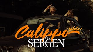 Sergen - Calippo (LaLaLa) prod by Avo & Misc.Inc (Official Video)