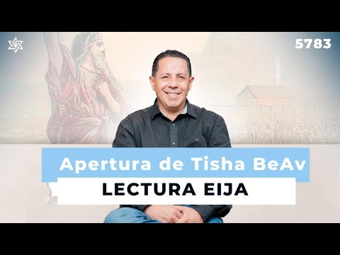 Apertura de Tisha beAv - Lectura de Eija (Lamentaciones) - 5783