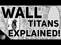Attack on Titan Wall Titans Explained