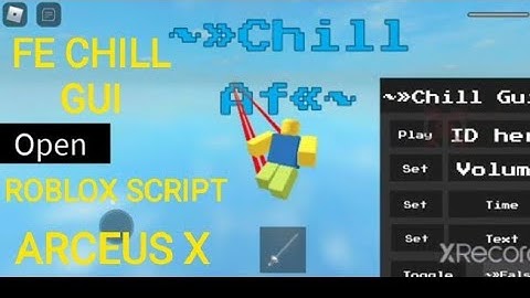 Arceus X Roblox Script - Fe Chill Gui Script