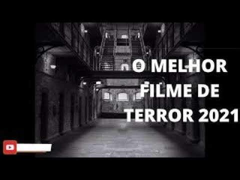 NOVO FILME DE TERROR 2021 COMPLETO DUBLADO - LANÇAMENTO