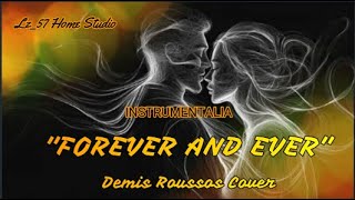 Forever and Ever (Demis Roussos Cover)  | Instrumentalia #music #trending #popularsong
