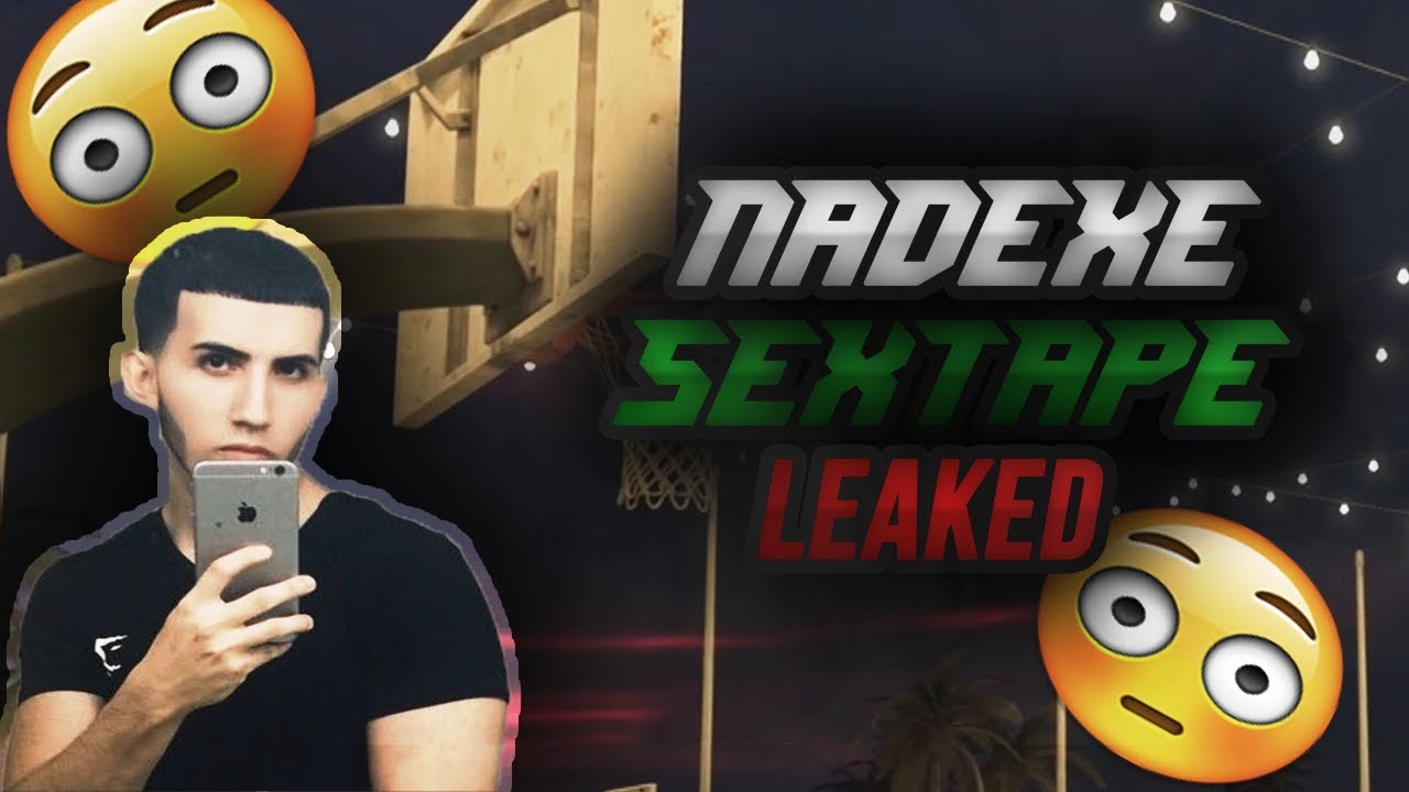 NadeXe SexTape LEAKED! *NOT CLICKBAIT* - YouTube