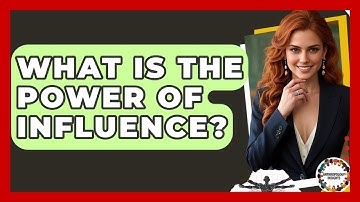 What Is The Power Of Influence? - Anthropology Insights