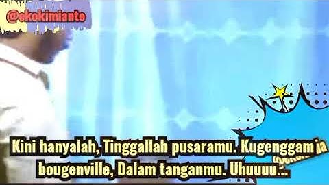 BOUGENVILLE (LIRIK) - BROERY MARANTIKA @EkoKimianto