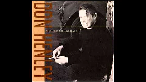 Don Henley - The end of the innocence