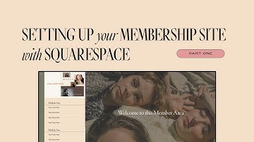 Setting-up your Membership Site with Squarespace | Squarestylist Series