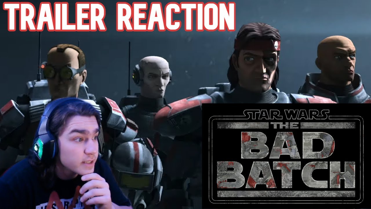 Star Wars: Bad Batch Trailer | Reaction/Review
