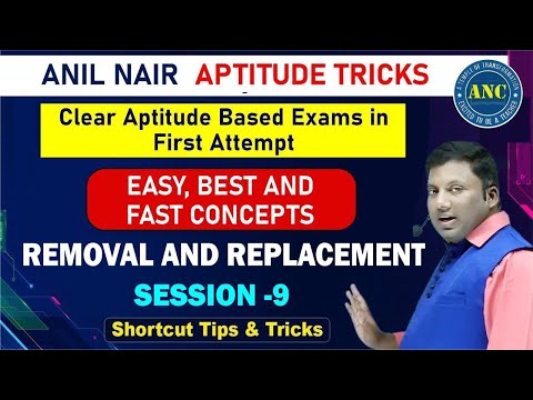Removal and Replacement ( Session -9) Maths Trick for Aptitude Exams | IBPS | SSC  CAT | Anil Nair