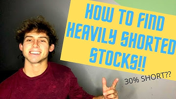 How to find heavily shorted stocks