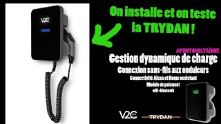 On installe une borne de recharge V2C Trydan avec gestion dynamique