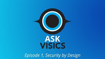 Episode 1, Security by Design