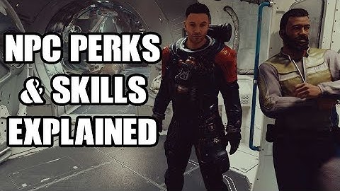 Beginners Guide To Starfield NPC Companions & Crew Mates How To Pick & Choose Best / Perks Explained