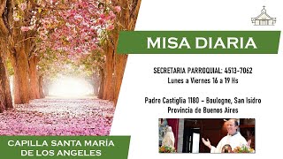 Misa de hoy - Miércoles 7/6 - Capilla Santa María de los Ángeles