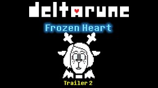 Deltarune Frozen Heart [Trailer 2]