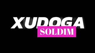 Sevdaxonim - Xudoga Soldim