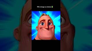 Mr. Incredible & % Charge on device🔋🪫 meme #incredible #shorts #memes