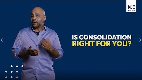 Is consolidation right for you?