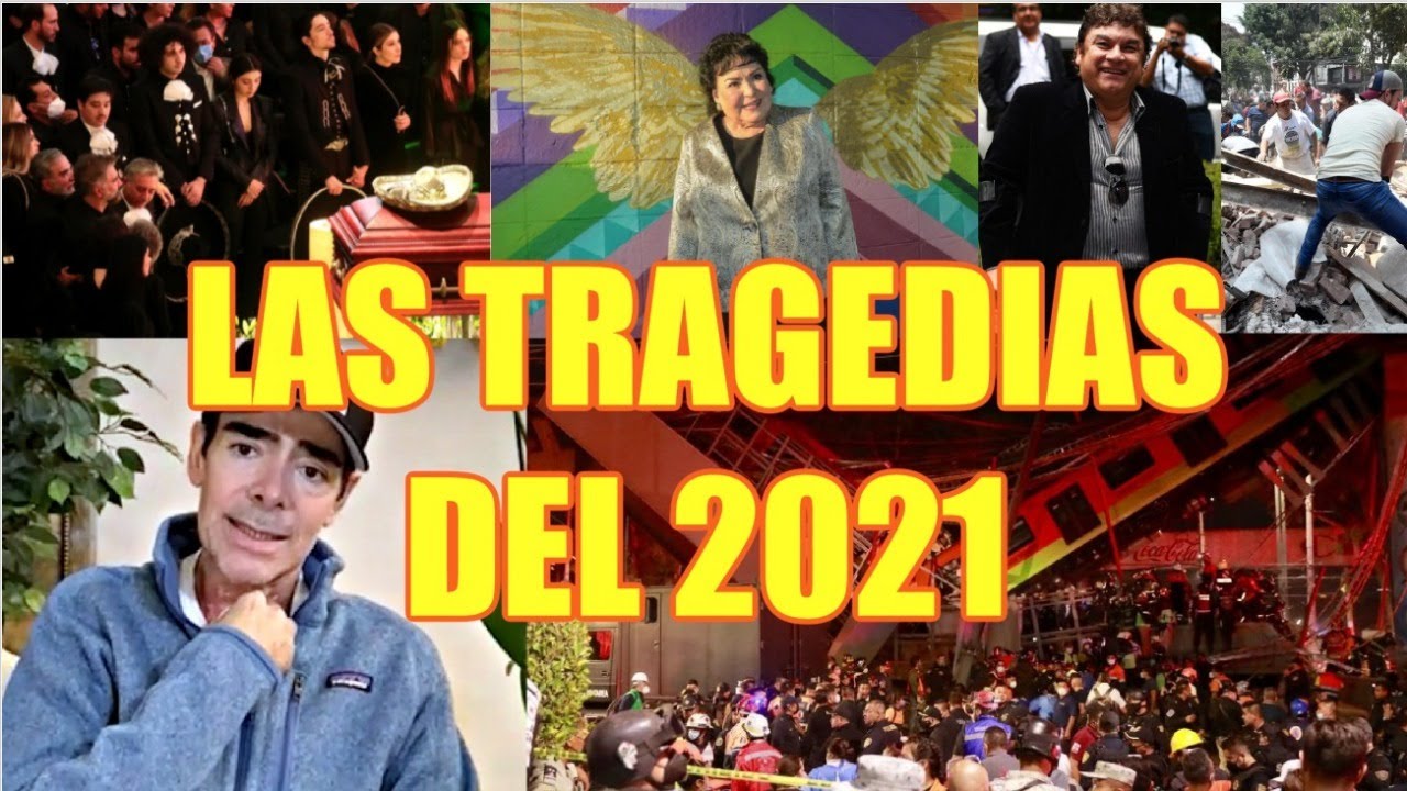 LAS TRAGEDIAS DEL 2021 ? LAS TRAGEDIAS DEL 2021 ?
