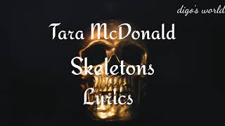 Tara McDonald - My Skeletons | Lyrics / Lyrical Video | digo's World |