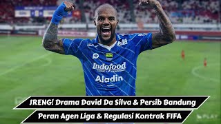 Drama David Da Silva & Persib Bandung : Peran Agen Sepakbola di Liga Indonesia