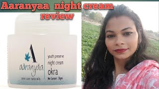 Youth Preserve Night Cream Okra - Aaranyaa honest review | screenshot 4