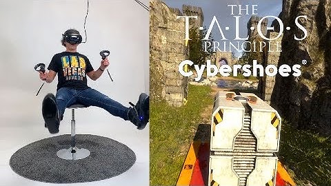 The Talos Principle VR on Cybershoes