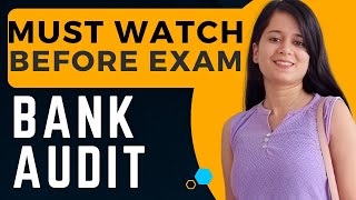 CA Final Audit Revision Nov 2023 | BANK AUDIT part 2 | Memory Tricks | ICAI SM Highlighted