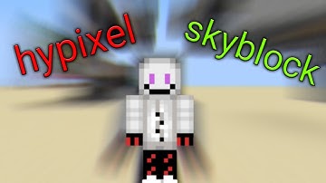 Hypixel skyblock 1 : Basically for hackers