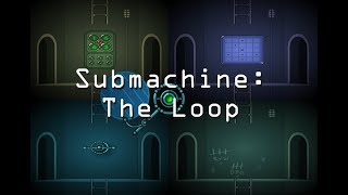 Submachine, Episode 3: The Loop