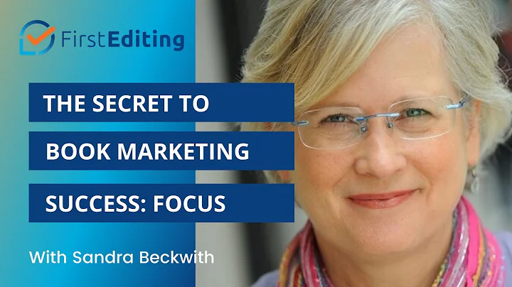 The Secret to Book Marketing Success: Focus | Sand...