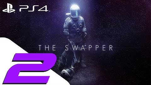 The Swapper - Walkthrough Gameplay Part 2 - Meeting Chalmers