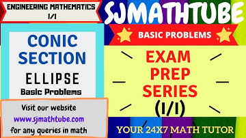 CONIC SECTION : ELLIPSE  Basic Problems
