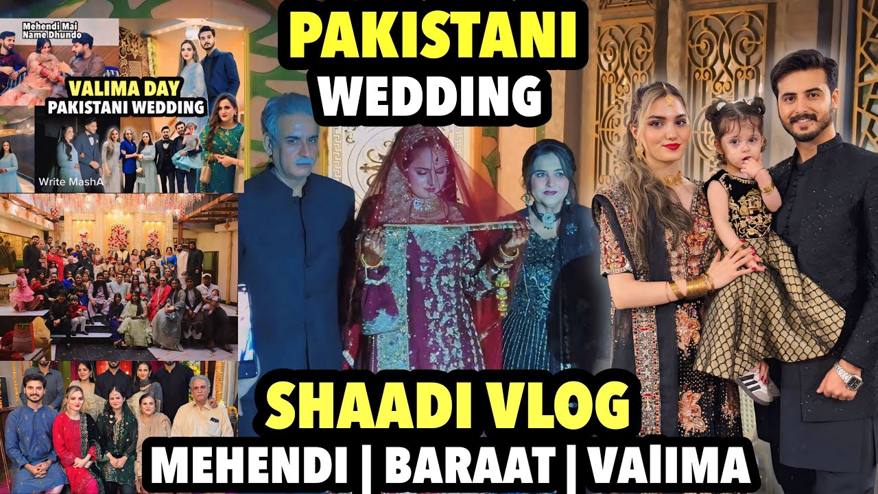 Pakistani SHAADI ✨ | MEHENDI - BARAAT - VALIMA Full Wedding Vlog || Behn Ki Shaadi Vlog 